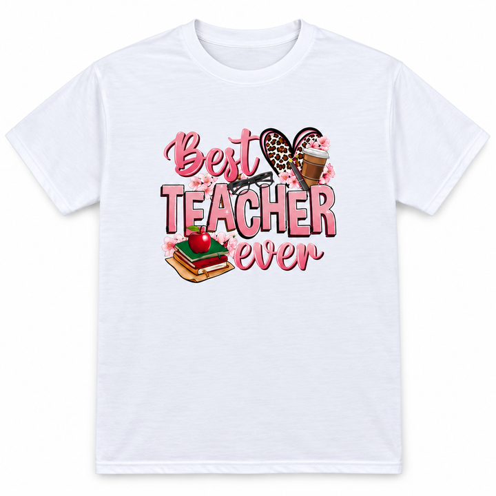 White Best Teacher Ever T-Shirt
